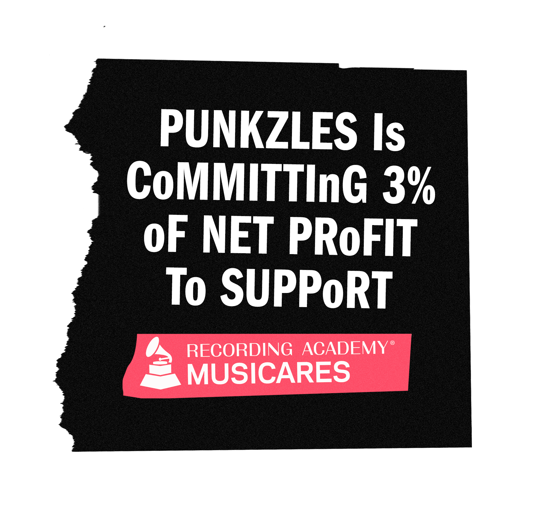 Punkzles is committing 3% of net profit to support Musicares recording academy